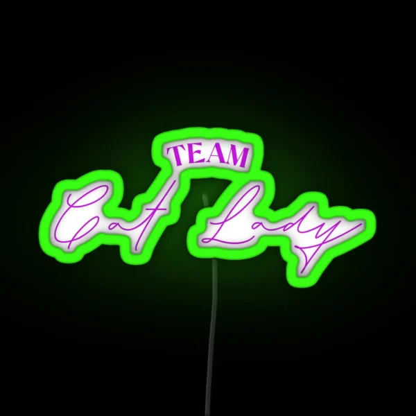 Team Cat Lady RGB Neon Sign