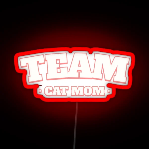Team Cat Mom RGB Neon Sign