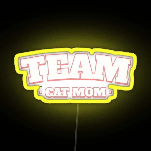 Team Cat Mom RGB Neon Sign