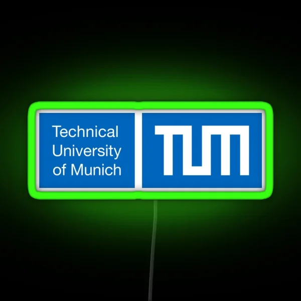 Technical University Of Munich TUM RGB Neon Sign