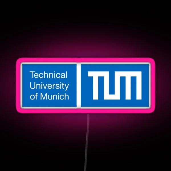Technical University Of Munich TUM RGB Neon Sign