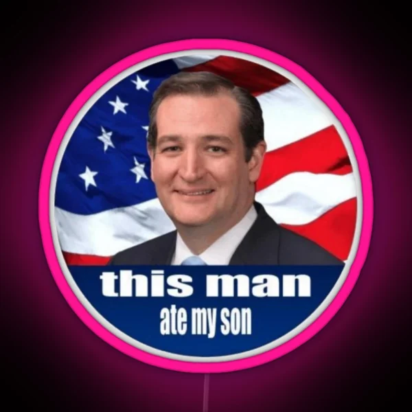 Ted Cruz Is A Monster 2016 RGB Neon Sign