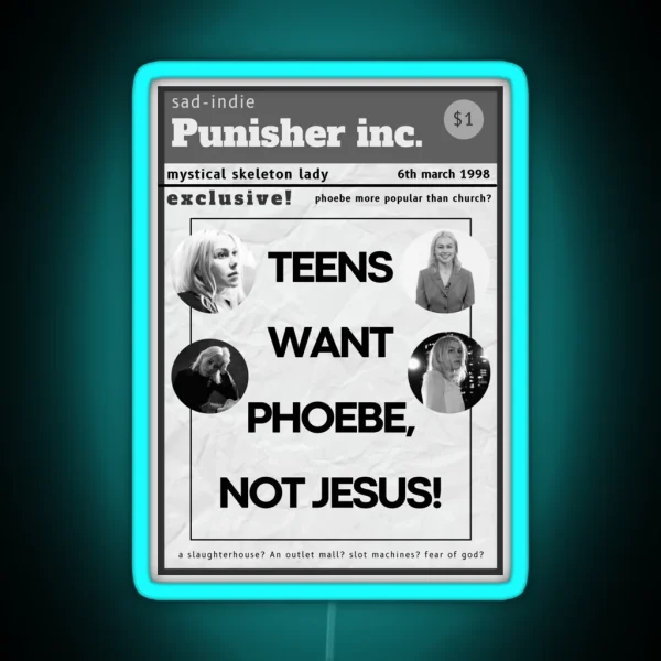 Teens Want Phoebe Bridgers Not Jesus Poster RGB Neon Sign