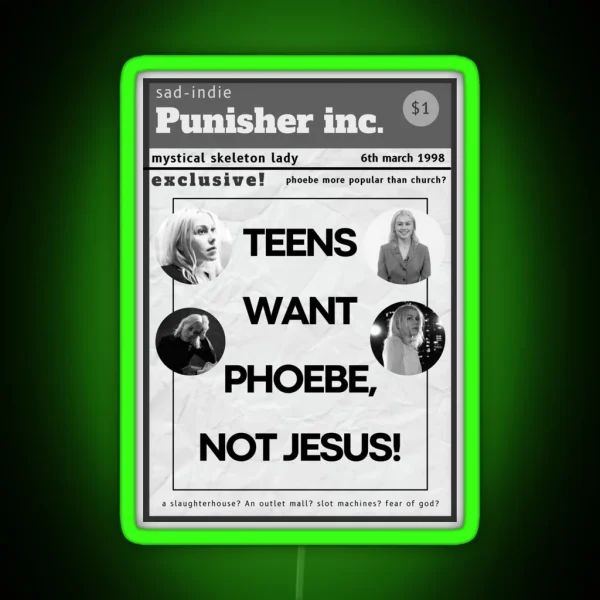 Teens Want Phoebe Bridgers Not Jesus Poster RGB Neon Sign