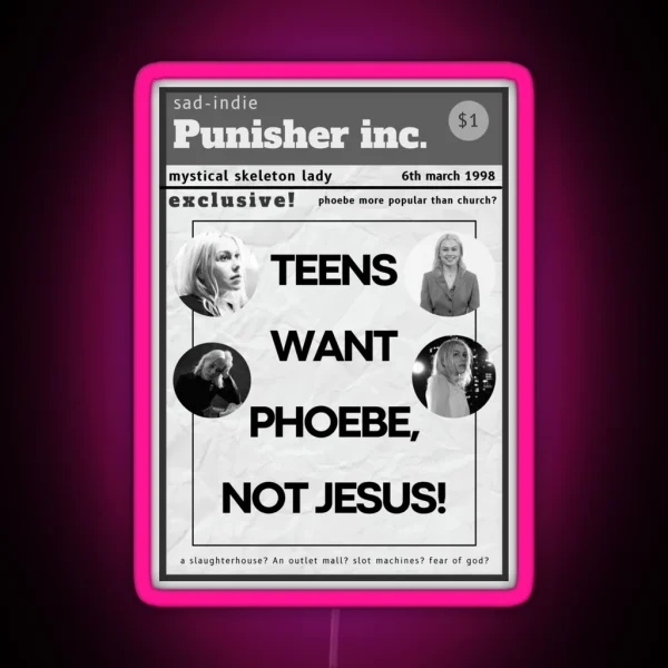 Teens Want Phoebe Bridgers Not Jesus Poster RGB Neon Sign