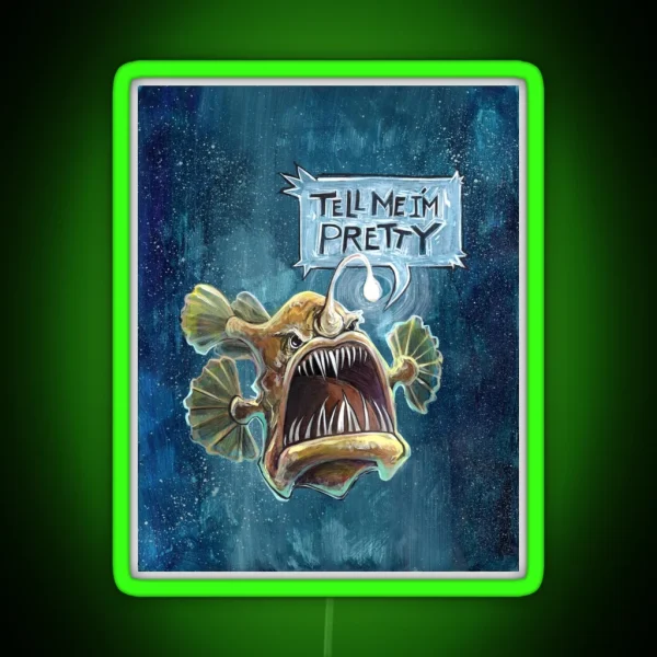 Tell Me I M Pretty RGB Neon Sign