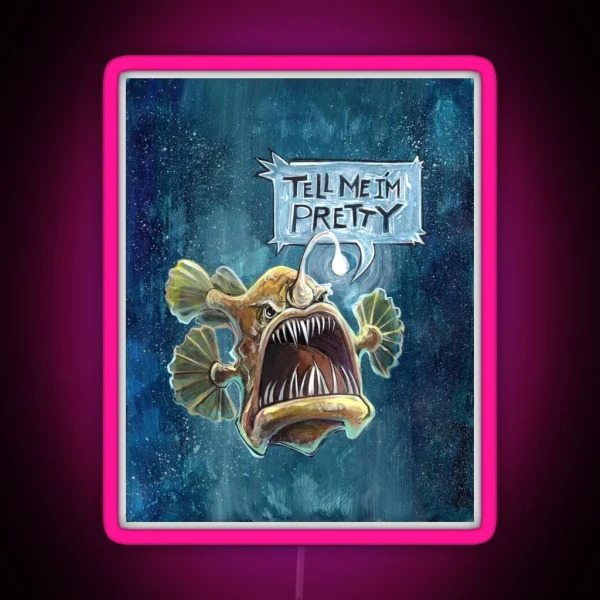 Tell Me I M Pretty RGB Neon Sign