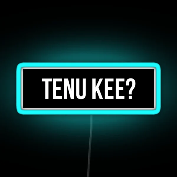 Tenu Kee Only Words RGB Neon Sign
