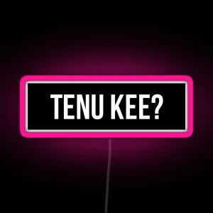 Tenu Kee Only Words RGB Neon Sign