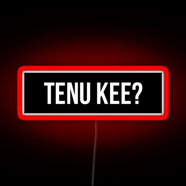 Tenu Kee Only Words RGB Neon Sign