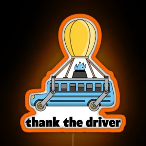 Thank The Driver RGB Neon Sign