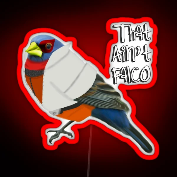 That Ain T Falco RGB Neon Sign