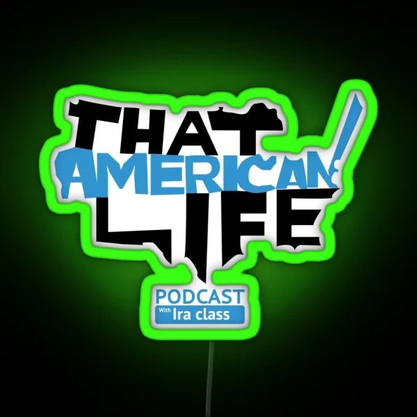 That American Life Led RGB Neon Sign