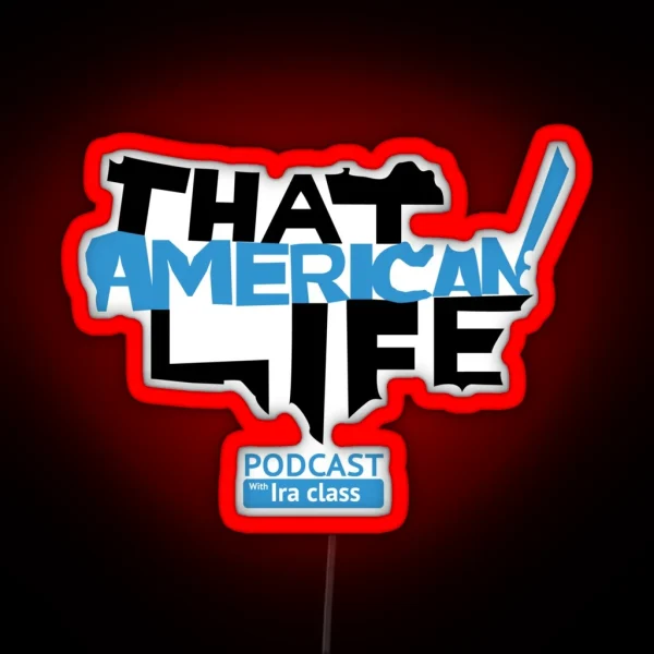 That American Life Led RGB Neon Sign