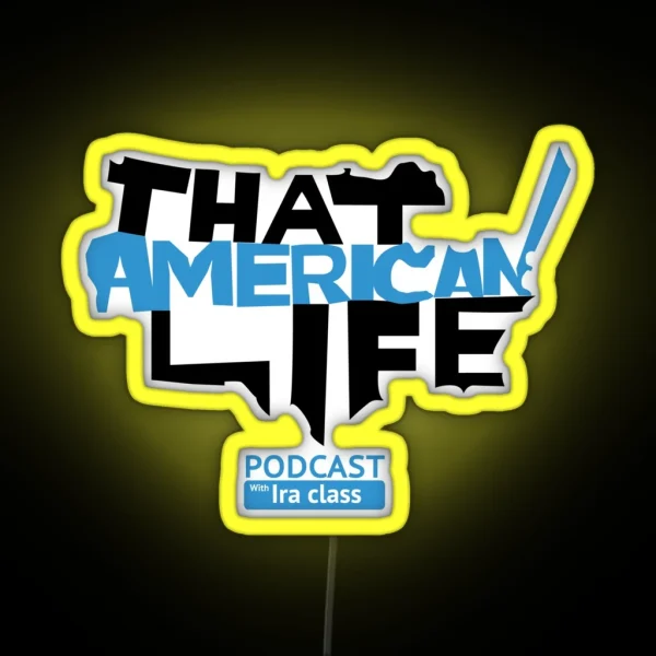 That American Life Led RGB Neon Sign