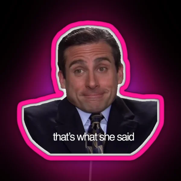 That S What She Said Michael Scott RGB Neon Sign
