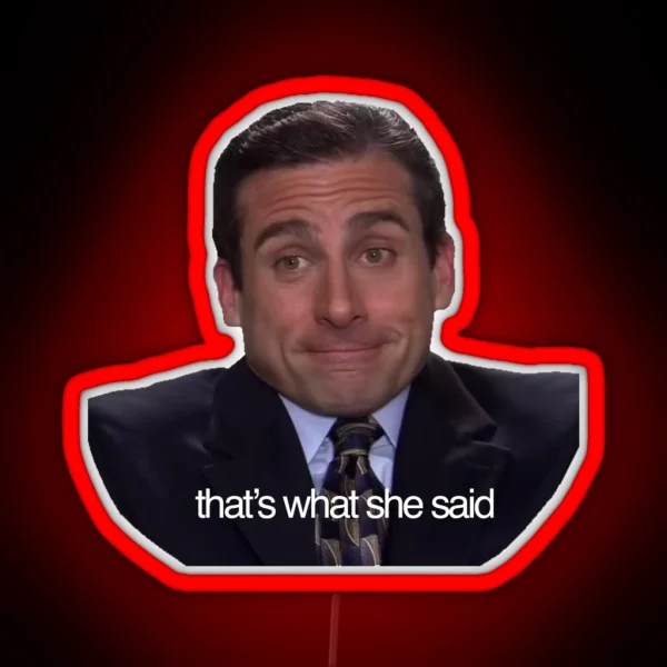 That S What She Said Michael Scott RGB Neon Sign