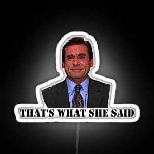 That S What She Said RGB Neon Sign