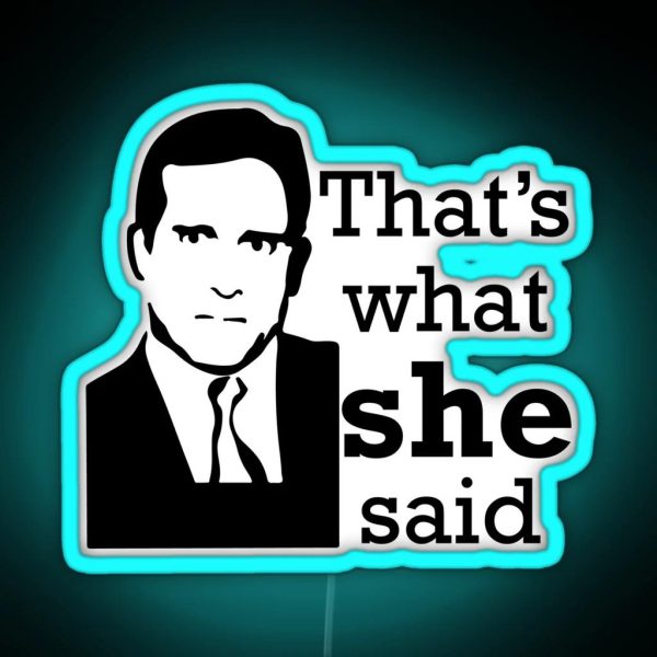 That S What She Said The Office Tv Show RGB Neon Sign