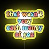 RGB Neon Sign Featuring a Yellow Color Scheme with a Cash Money Design