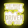 A humorous quote about data-driven decision making on a neon sign