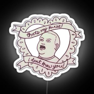 Thats My Purse I Don T Know You Heart With Banners RGB Neon Sign