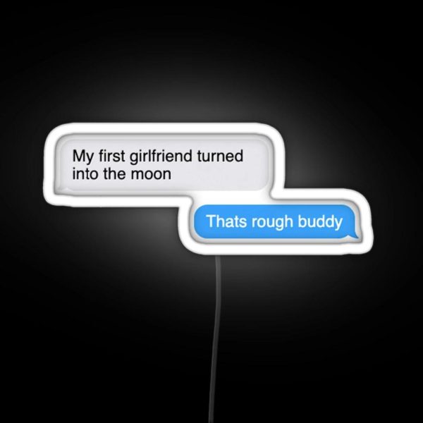 Thats Rough Buddy Quote RGB Neon Sign