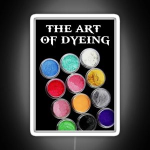 The Art Of Dyeing RGB Neon Sign