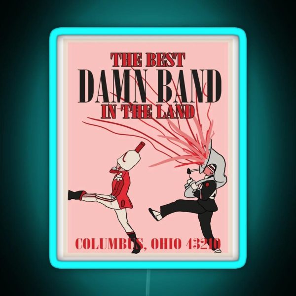 The Best Damn Band In The Land RGB Neon Sign