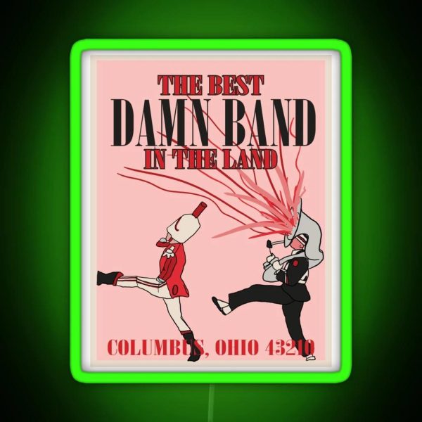 The Best Damn Band In The Land RGB Neon Sign