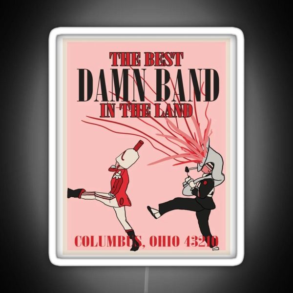 The Best Damn Band In The Land RGB Neon Sign