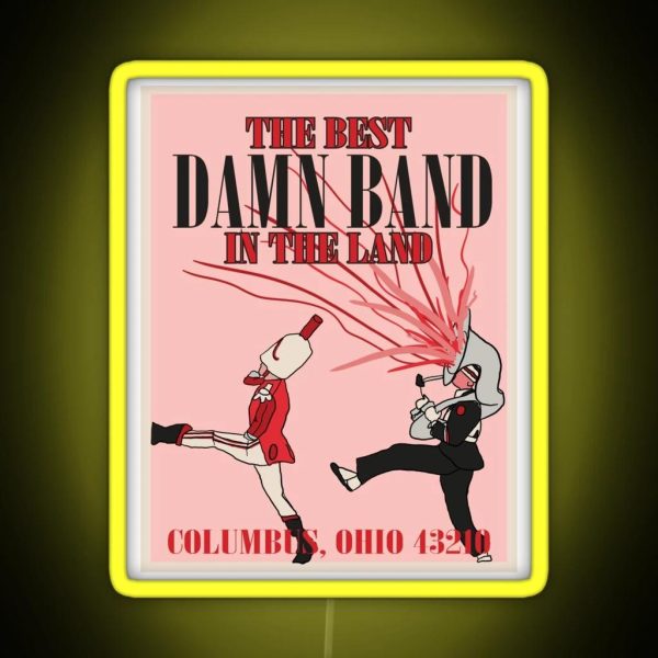 The Best Damn Band In The Land RGB Neon Sign