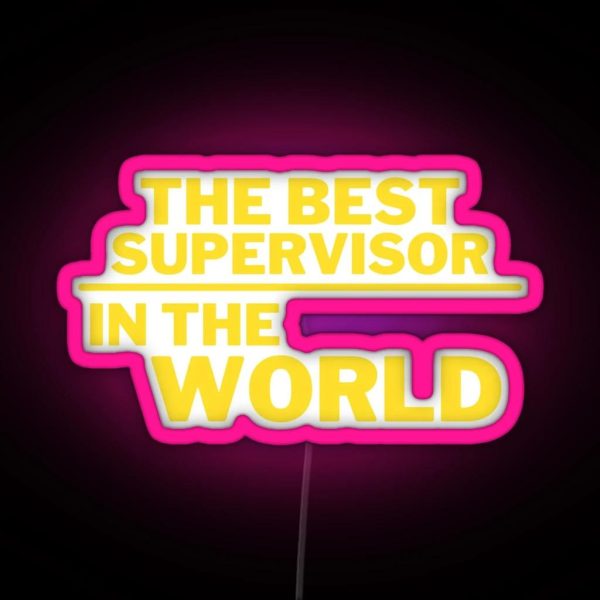 The Best Supervisor RGB Neon Sign