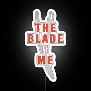 The Blade Is Me RGB Neon Sign