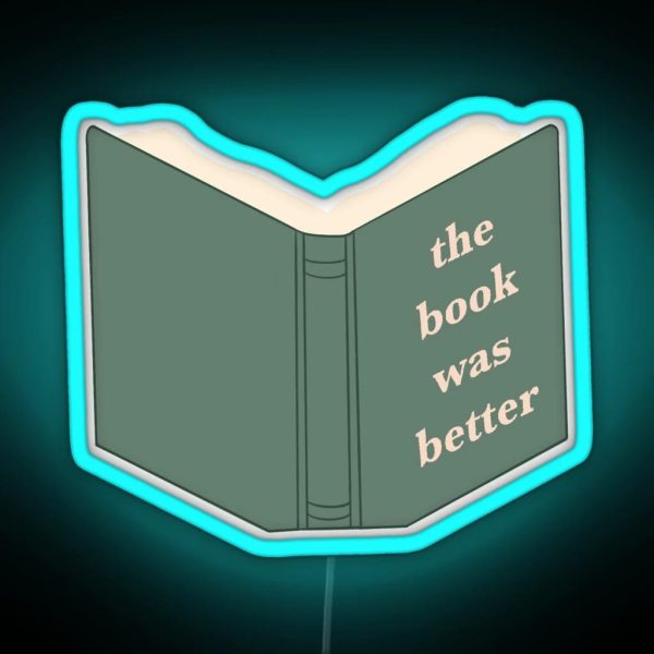 The Book Was Better RGB Neon Sign