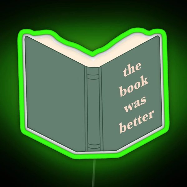 The Book Was Better RGB Neon Sign