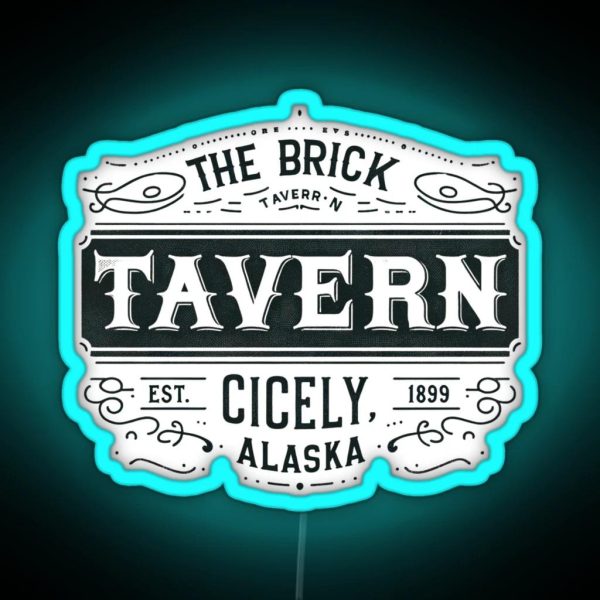 The Brick Tavern Northern Exposure Tribute RGB Neon Sign