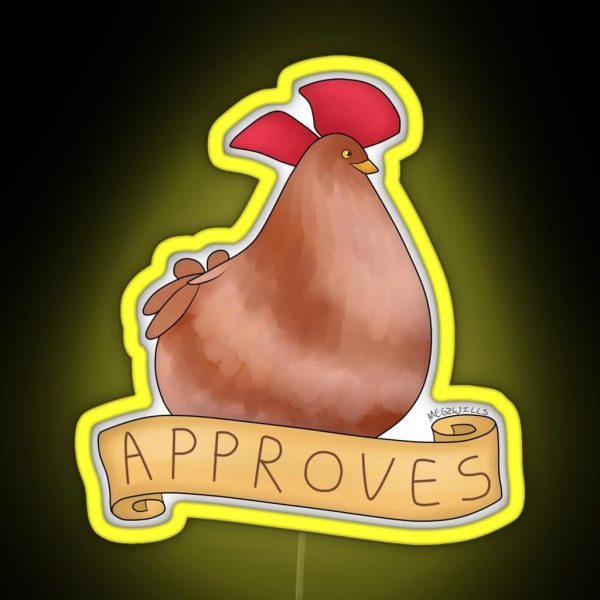 The Chicken Approves RGB Neon Sign