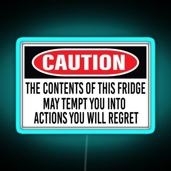 The Contents Of This Fridge May Tempt You Into Actions RGB Neon Sign