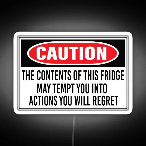 The Contents Of This Fridge May Tempt You Into Actions RGB Neon Sign