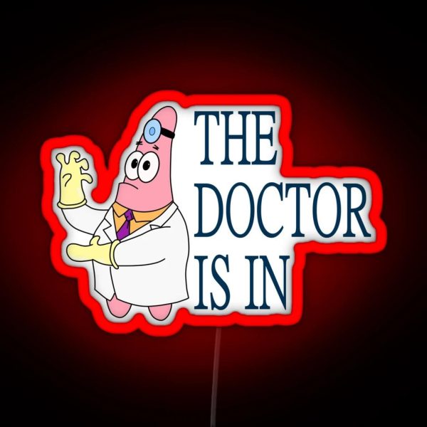 The Dr Is In Patrick Star RGB Neon Sign