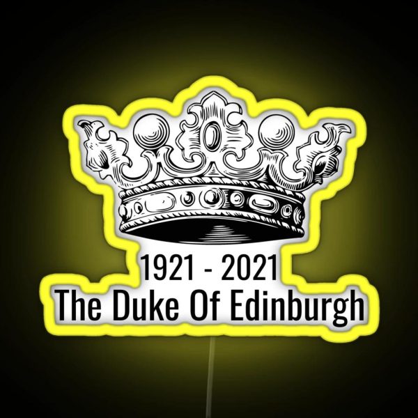 The Duke Of Edinburgh RIP Prince Phillip RGB Neon Sign