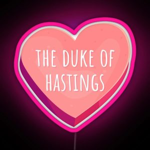 The Duke Of Hastings RGB Neon Sign