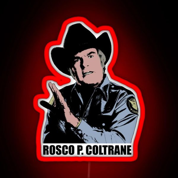 The Dukes Of Hazzard Rosco P Coltrane Color Led RGB Neon Sign