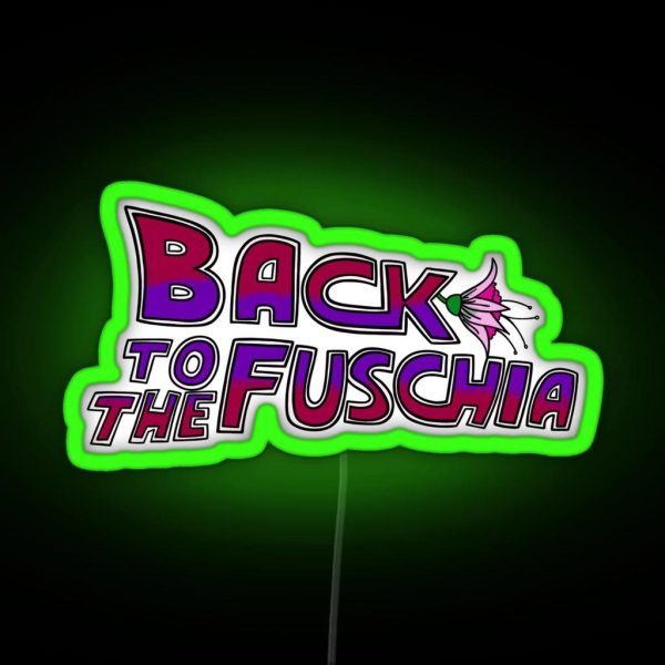 The Fuschia Is Now RGB Neon Sign