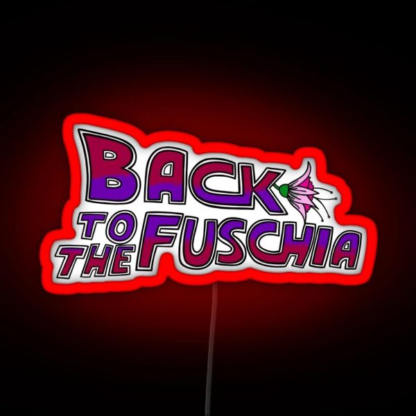 The Fuschia Is Now RGB Neon Sign