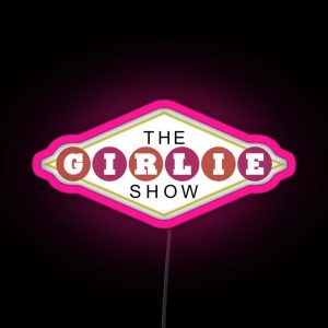 The Girlie Show RGB Neon Sign