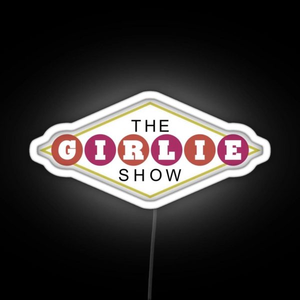 The Girlie Show RGB Neon Sign