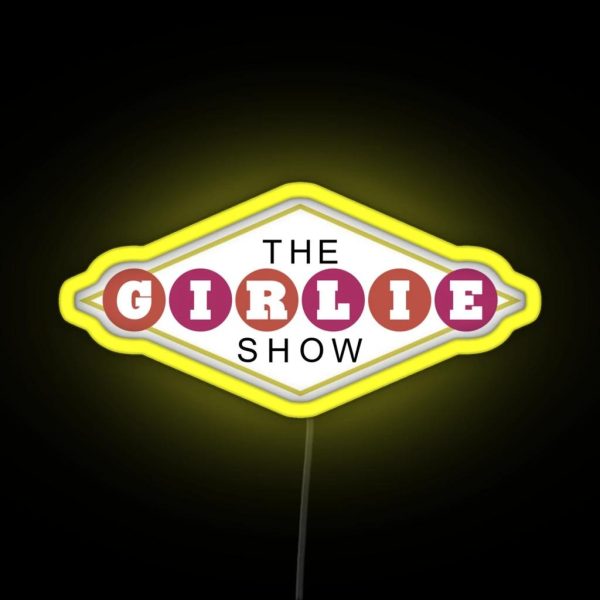 The Girlie Show RGB Neon Sign