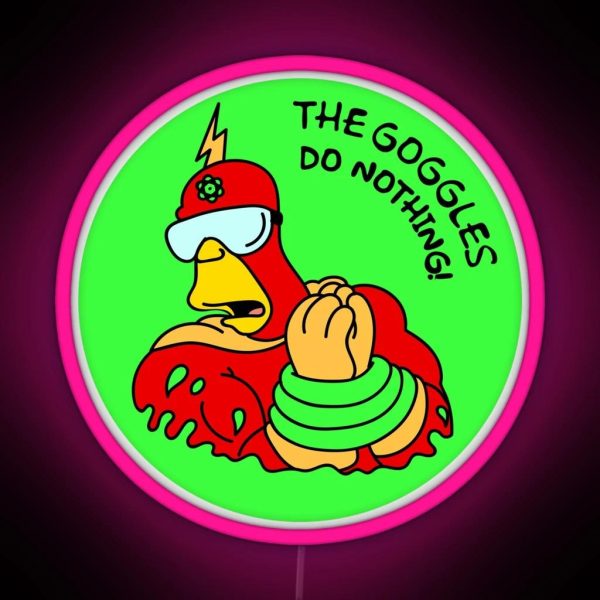 The Goggles Do Nothing RGB Neon Sign